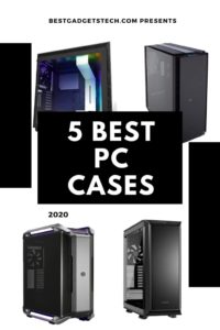 5 best PC cases 2020